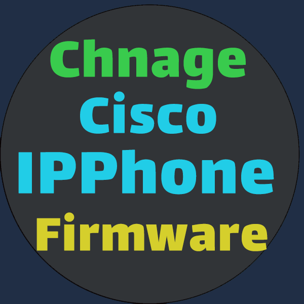 تغییر Firmware تلفن Cisco